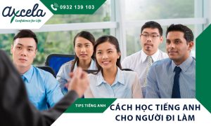 Mẫu câu và cách học học tiếng anh giao tiếp cho người đi làm