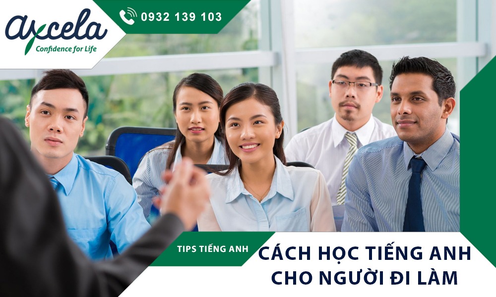 Mẫu câu và cách học học tiếng anh giao tiếp cho người đi làm