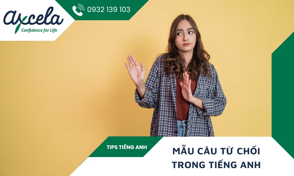 Mẫu Câu Từ Chối Lịch Sự Trong Tiếng Anh Giao Tiếp