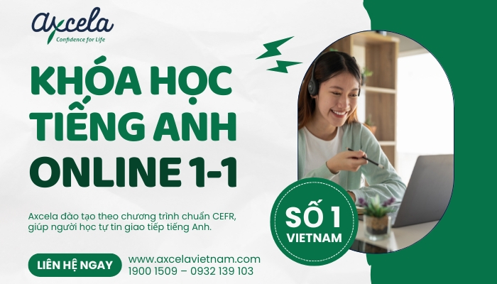 Tham gia ngay khóa học tiếng Anh online 1 kèm 1 đạt chuẩn CERF tại Axcela