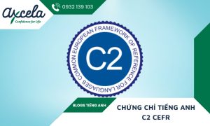 Bằng C2 tiếng Anh là gì? Tương đương IELTS bao nhiêu?