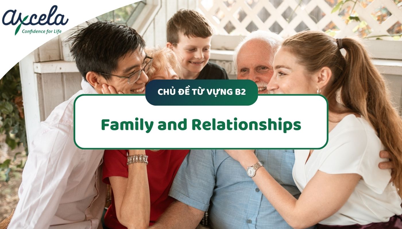 danh sách từ vựng b2 Family and Relationships