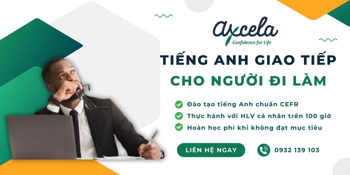 Học tiếng Anh giao tiếp hiệu quả tại Axcela Vietnam