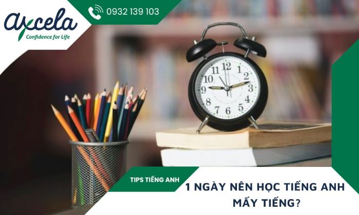 nên học tiếng Anh bao nhiêu giờ một ngày