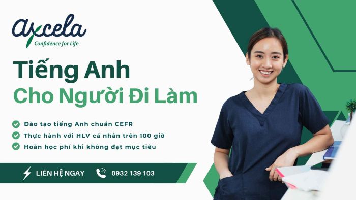 Trung tâm Axcela Vietnam đào tạo tiếng Anh cho người đi làm ở nhiều lĩnh vực với lộ trình chuẩn