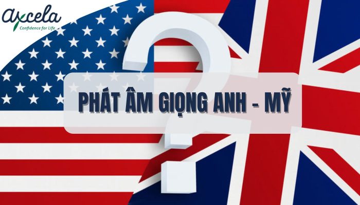 Giọng Anh Mỹ dễ nghe hơn giọng Anh Anh về mặt phát âm