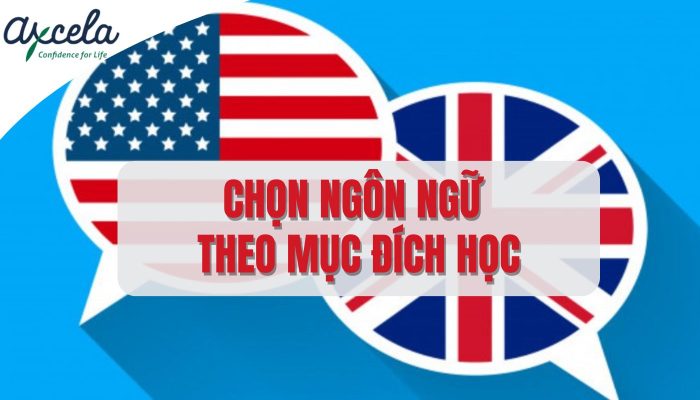 Học giọng Anh hay giọng Mỹ còn tùy theo mục đích