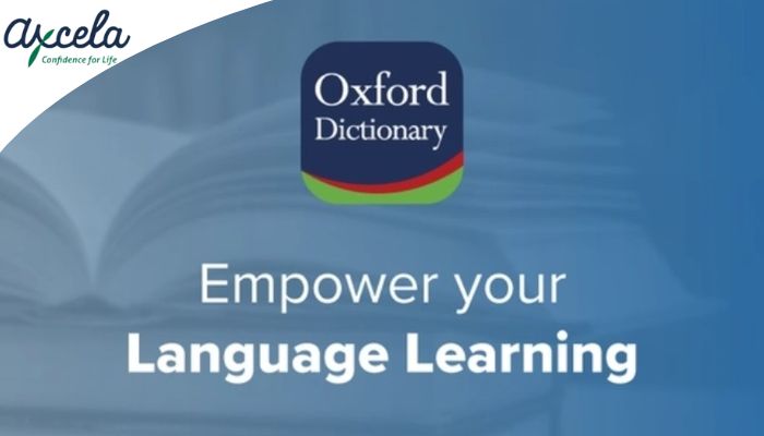 Oxford Dictionary được xem là một trong những từ điển chính xác và chuẩn nhất hiện nay