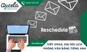 Hướng dẫn viết email xin dời lịch phỏng vấn bằng tiếng Anh