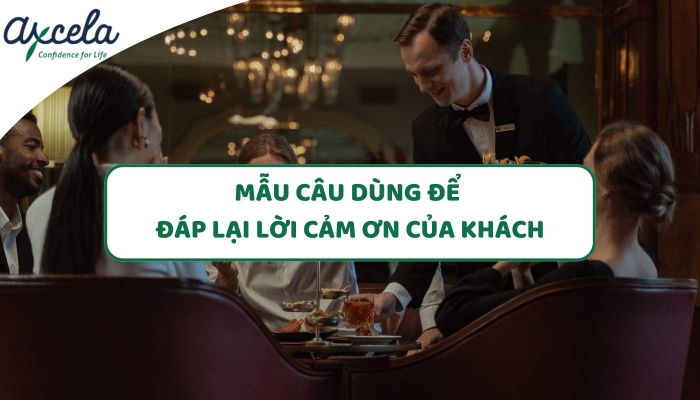 Một số câu tiếng Anh đáp lại lời khen, lời cảm ơn của khách hàng