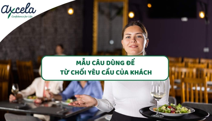 List các câu tiếng Anh sử dụng để từ chối yêu cầu của khách hàng