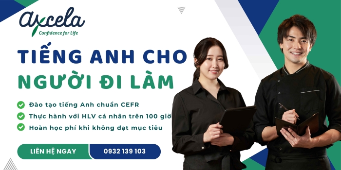 Trung tâm Axcela Vietnam chuyên đào tạo tiếng Anh cho người đi làm có lộ trình chuẩn