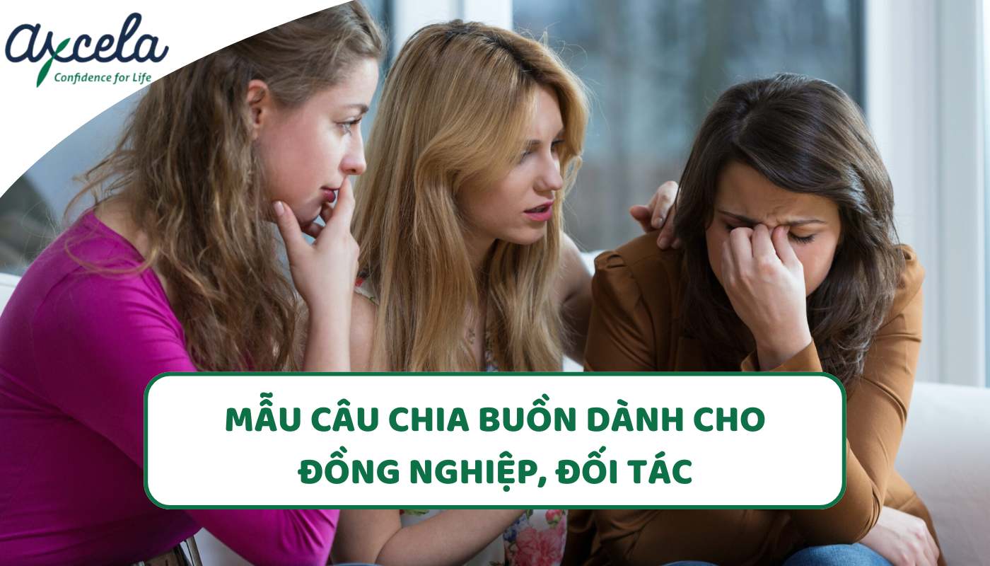 Danh sách lời chia buồn tiếng Anh dành cho đối tác và đồng nghiệp Danh sách lời chia buồn tiếng Anh dành cho đối tác và đồng nghiệp