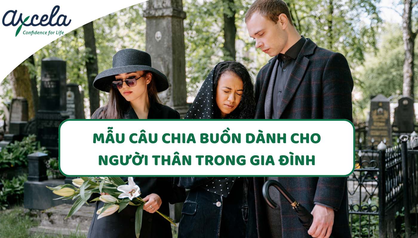 Tổng hợp các câu chia buồn tiếng Anh dành cho người trong gia đình Tổng hợp các câu chia buồn tiếng Anh dành cho người trong gia đình