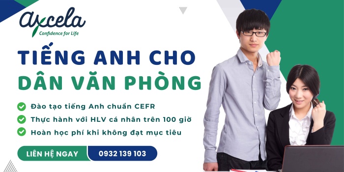 Axela Vietnam chuyên dạy tiếng Anh cho dân văn phòng uy tín