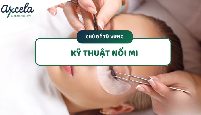 ên tiếng Anh của kỹ thuật nối lông mi là gì?