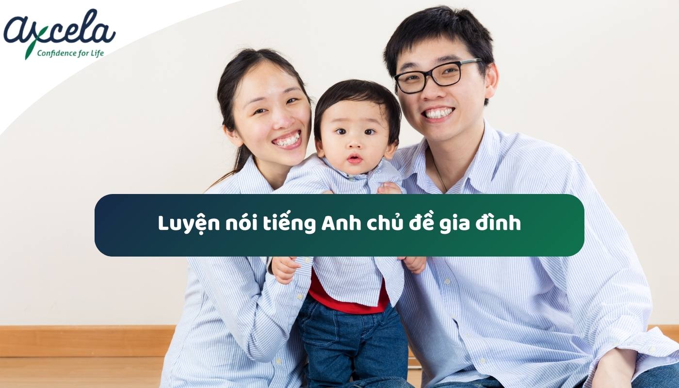 Mẫu bài luyện nói tiếng Anh về gia đình