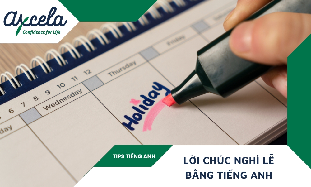 Tổng hợp lời chúc nghỉ lễ vui vẻ bằng tiếng Anh hay nhất