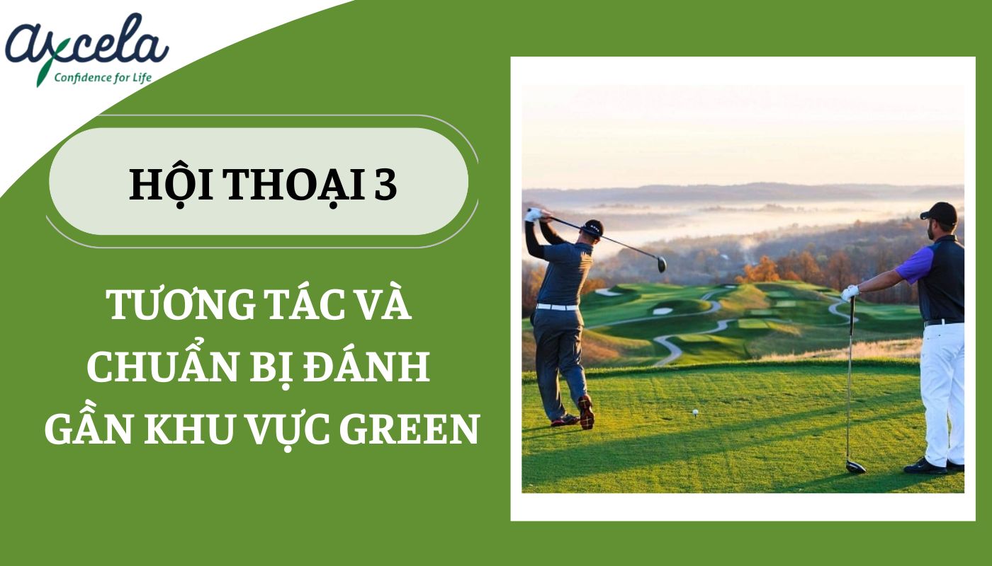 Đoạn hội thoại giữa hai người chơi khu vực Green