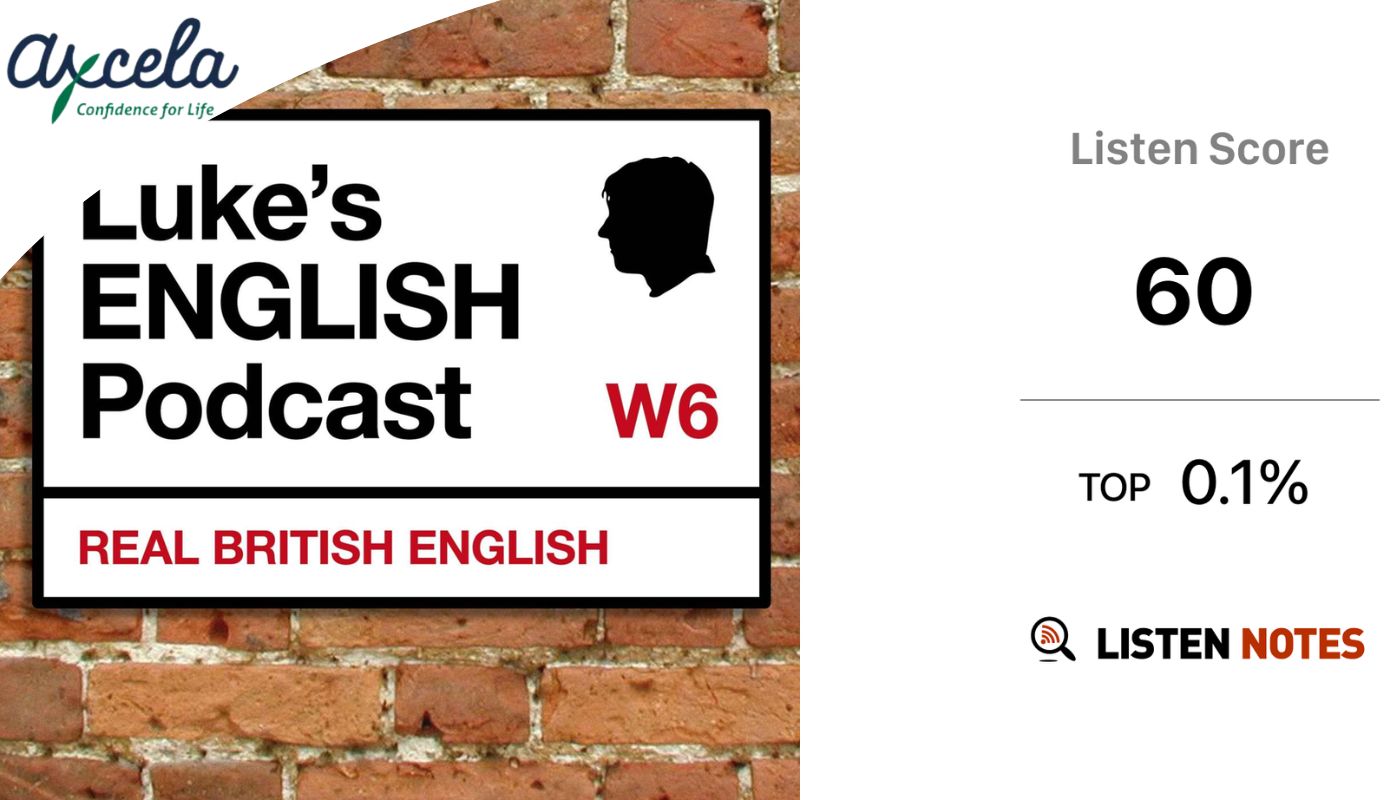 Học tiếng Anh qua Luke’s English Podcast