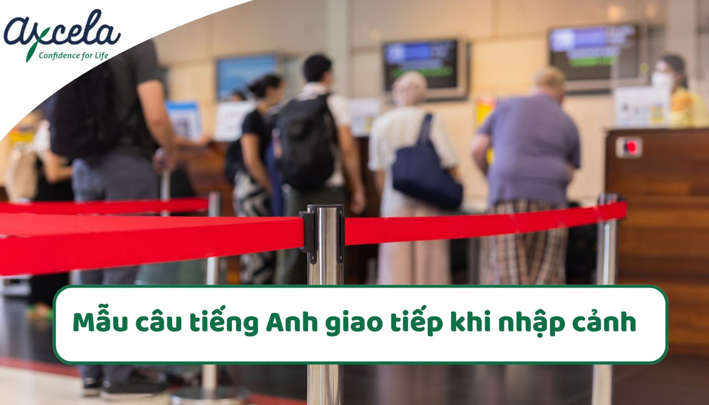 Mẫu câu tiếng anh giao tiếp khi nhập cảnh