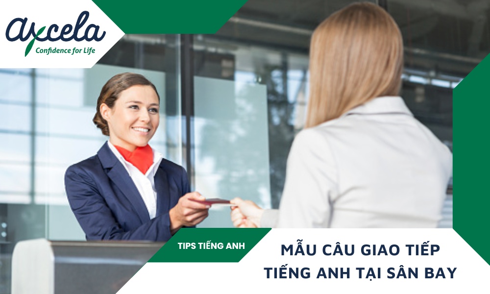 Tình huống giao tiếp tiếng Anh tại sân bay kèm mẫu câu phổ biến