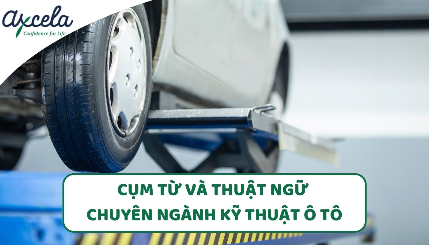 Thuật ngữ tiếng Anh chuyên ngành công nghệ ô tô