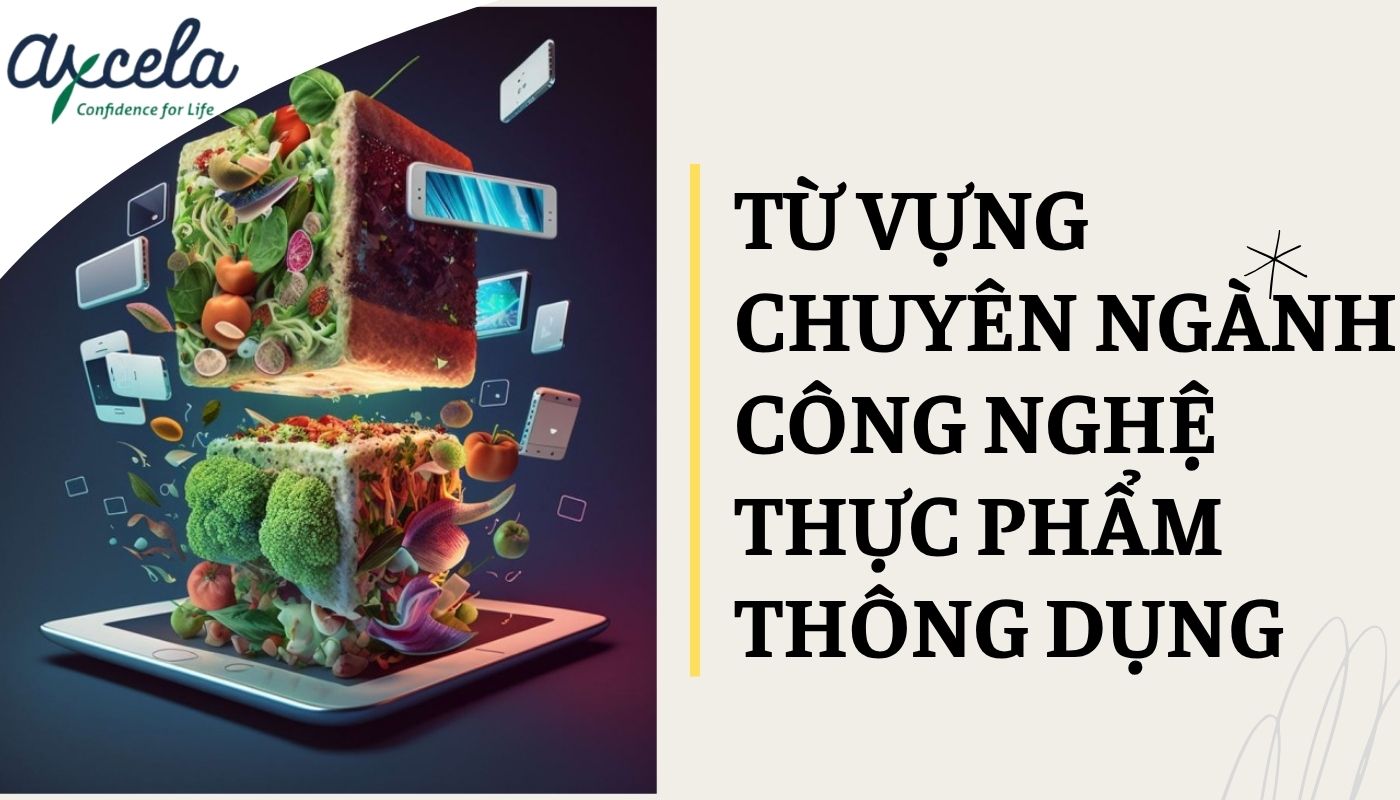 Từ vựng tiếng Anh chuyên ngành công nghệ thực phẩm