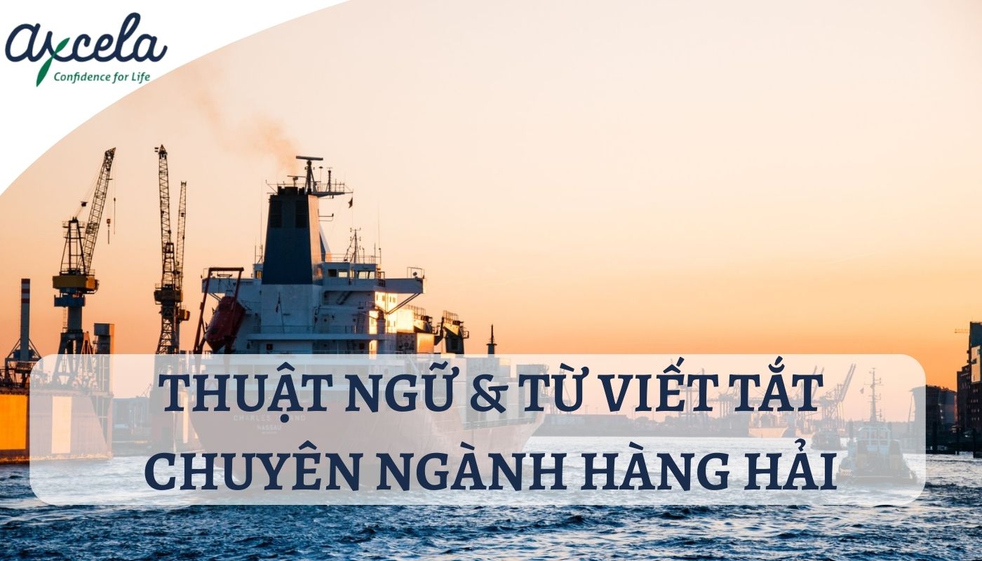 Thuật ngữ và cụm viết tắt quan trọng trong tiếng Anh chuyên ngành hàng hải