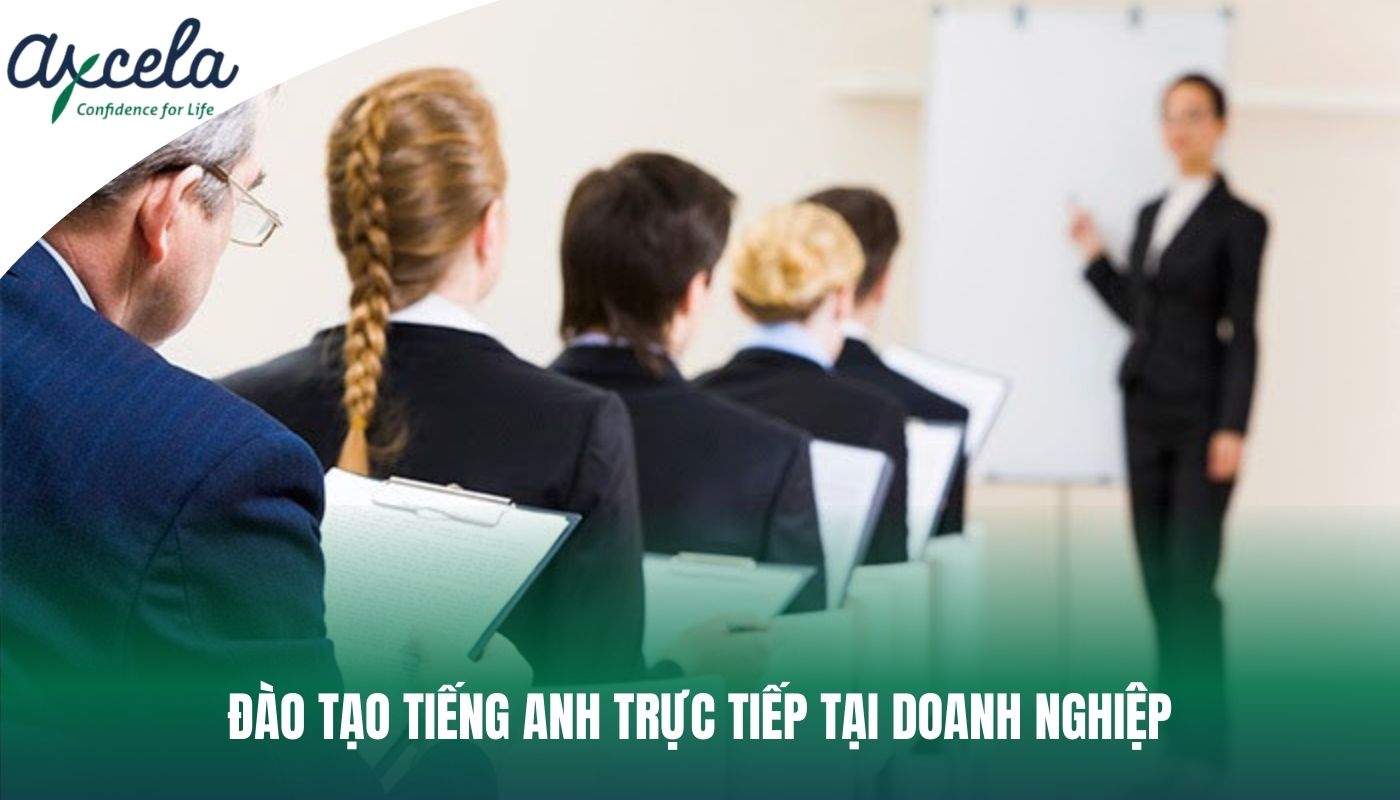 Giải pháp đào tạo tiếng Anh trực tiếp cho nhân viên trong doanh nghiệp