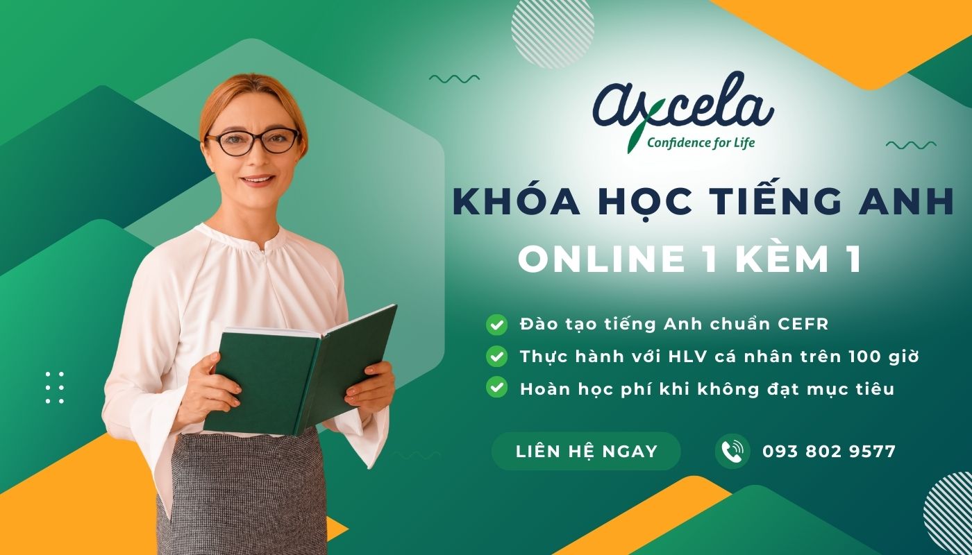 Khóa học tiếng Anh online 1 kèm 1 cho người đi làm tại Axcela Vietnam