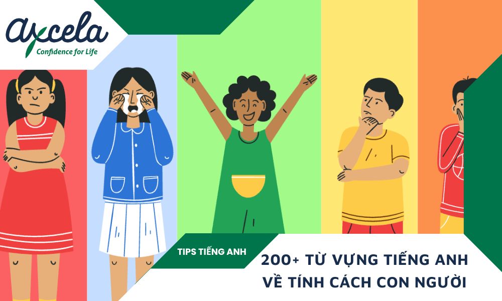 Tổng hợp 200+ từ vựng về tính cách con người tiếng Anh