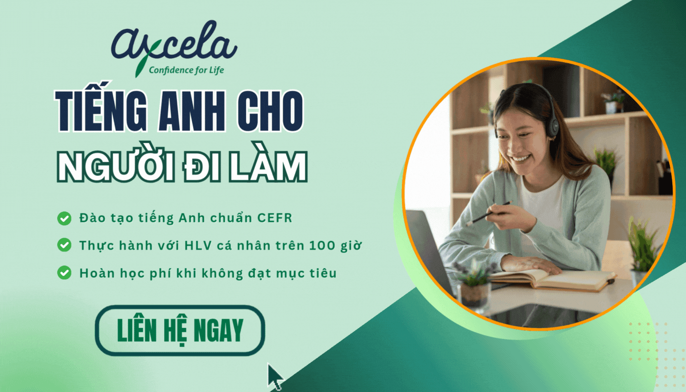 Khóa học tiếng Anh cho người đi làm cá nhân hóa tại Axcela Việt Nam
