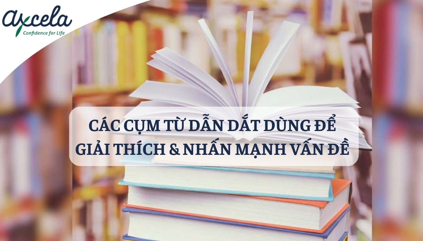 Cụm từ dùng để giải thích vấn đề