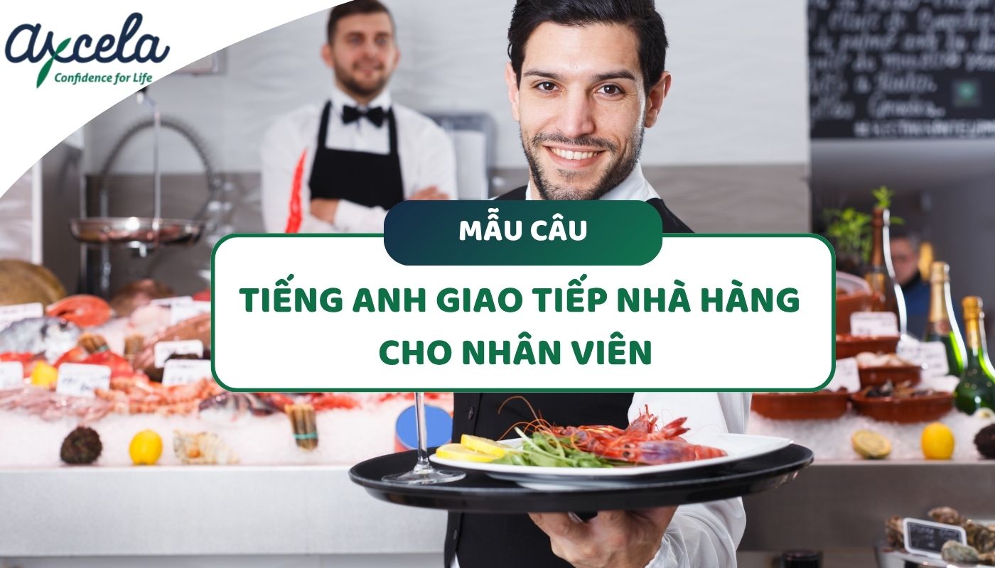 Tham khảo cách giao tiếp tiếng Anh trong nhà hàng dành cho nhân viên