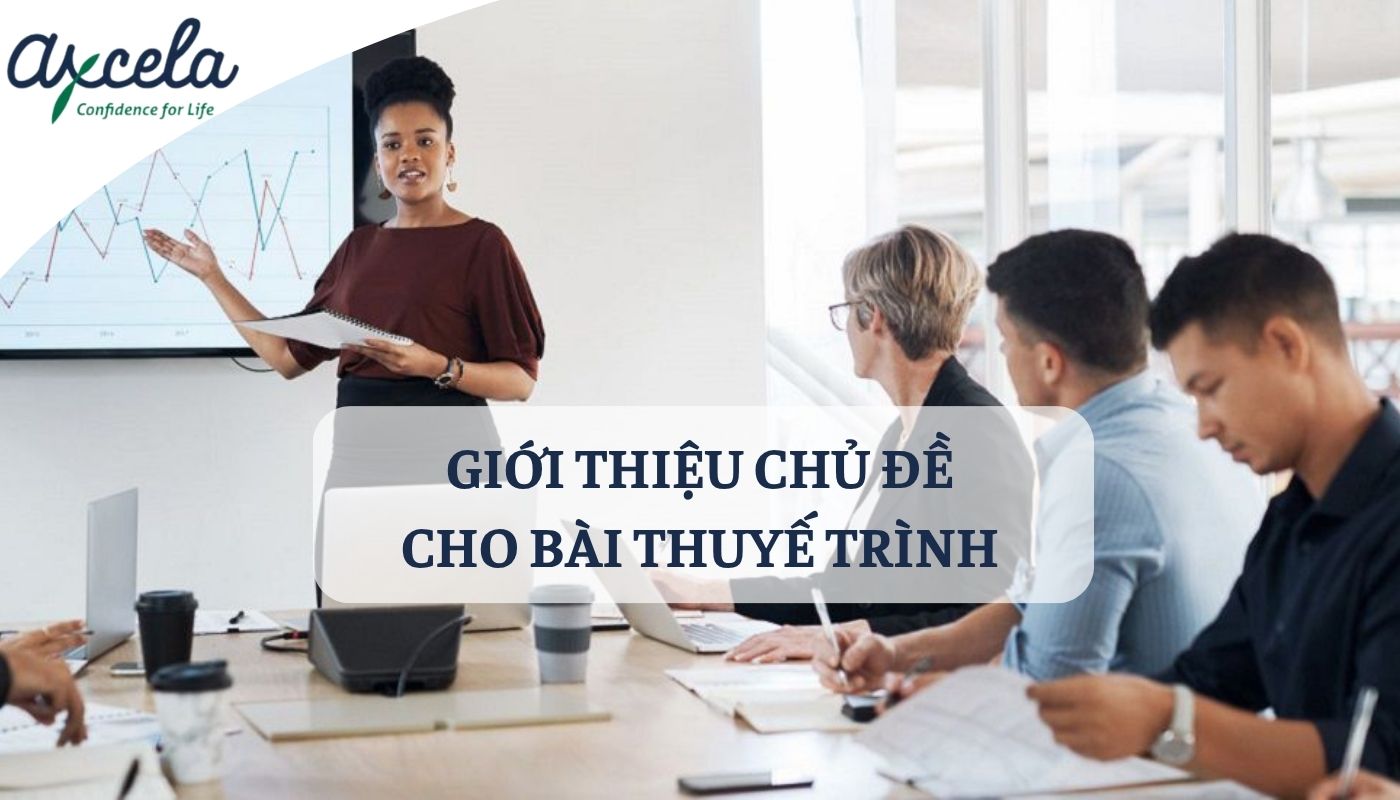 Giới thiệu chủ đề của bài thuyết trình