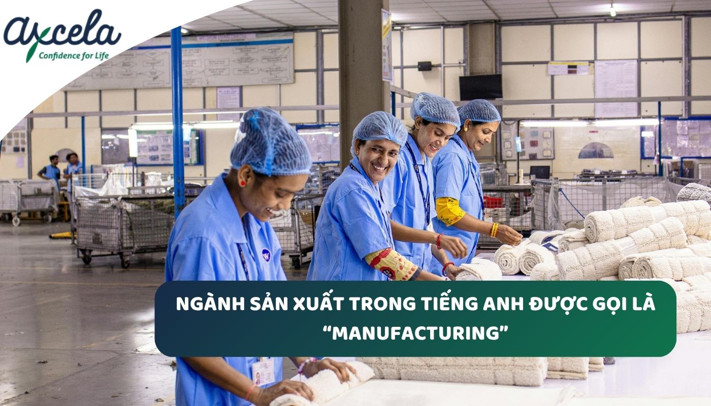 Tổng hợp từ vựng tiếng anh chuyên ngành sản xuất