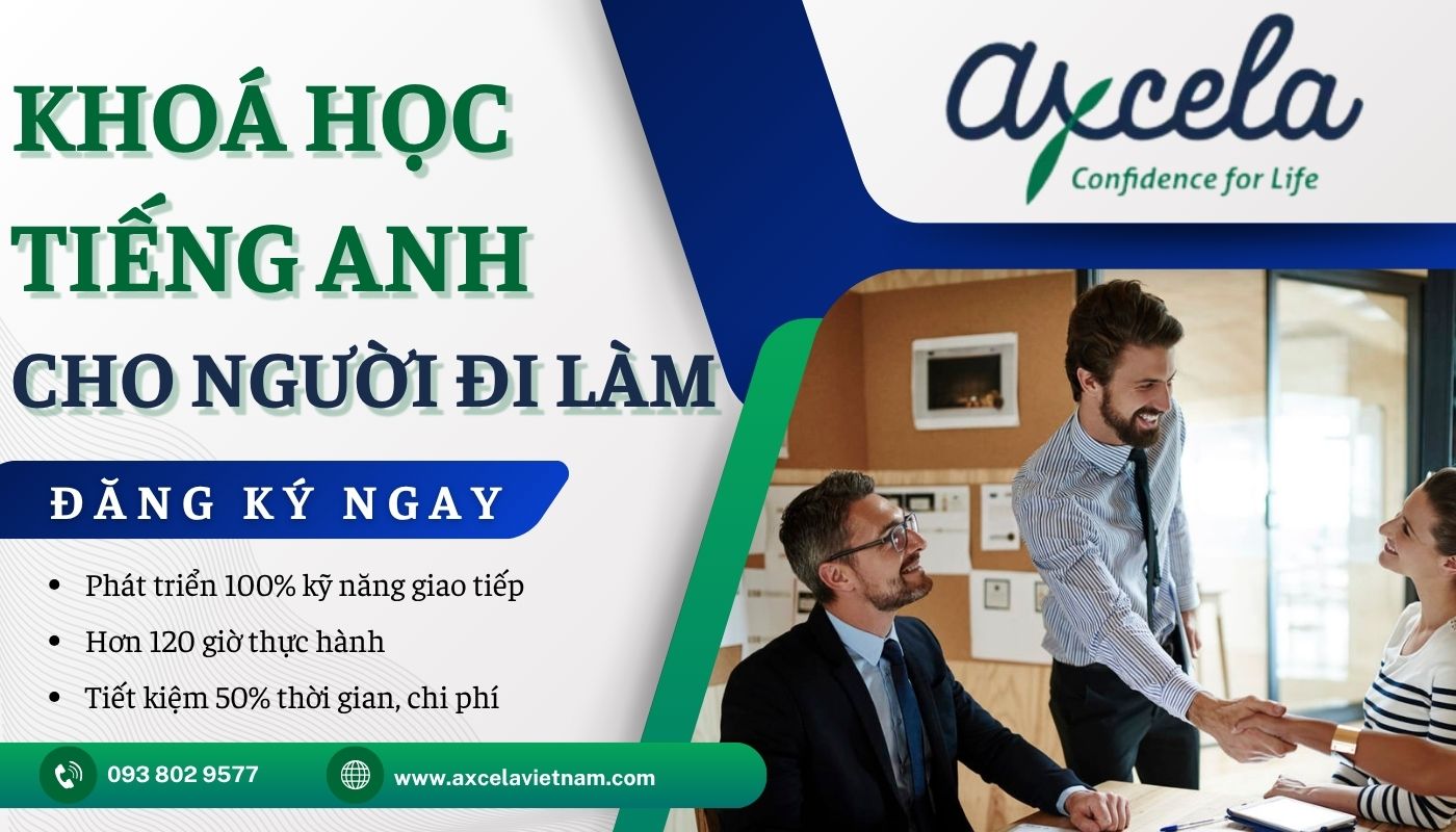 Trung tâm dạy tiếng Anh giao tiếp chuẩn CEFR cho người đi làm Axcela Vietnam